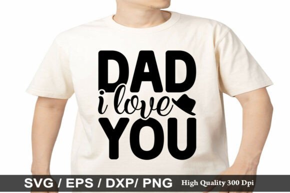 DAD I LOVE YOU SVG