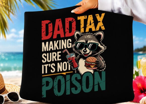 Dad Tax Funny Raccoon Father’s Day PNG Graphics