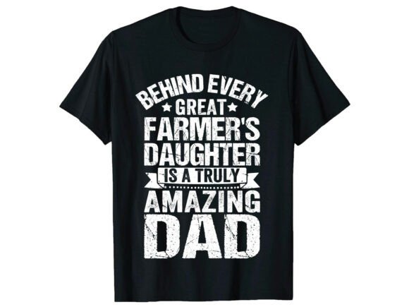 Farmer Daughter Dad Father’s Day T-Shirt Graphics