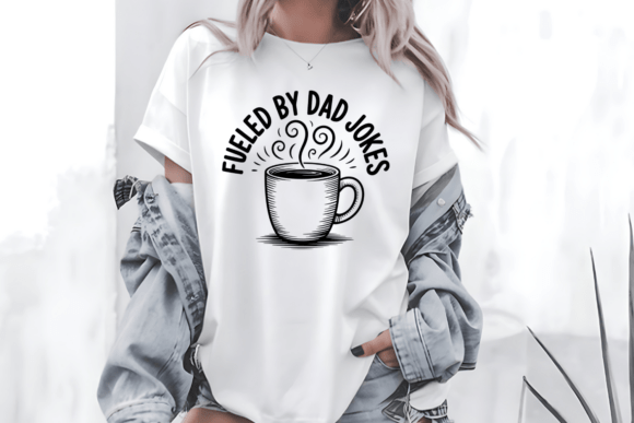 Fueled by Dad Jokes SVG for T-Shirt Designs