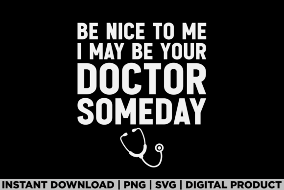 Funny Doctor Someday Medical Tee Shirt Graphics
