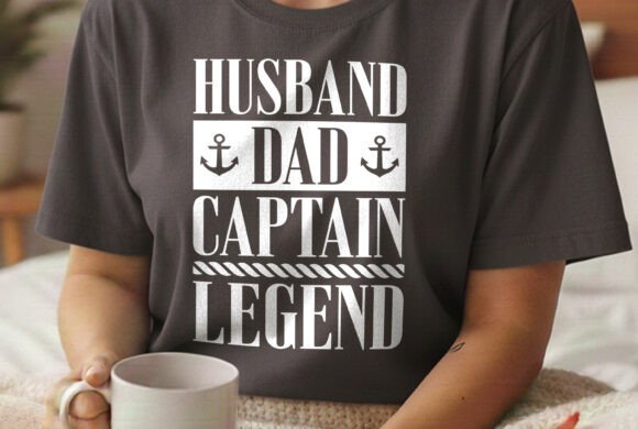 Husband Dad Captain Legend Svg Tee