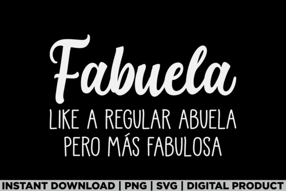 Latin Grandma Abuela Fabuela Mothers Day