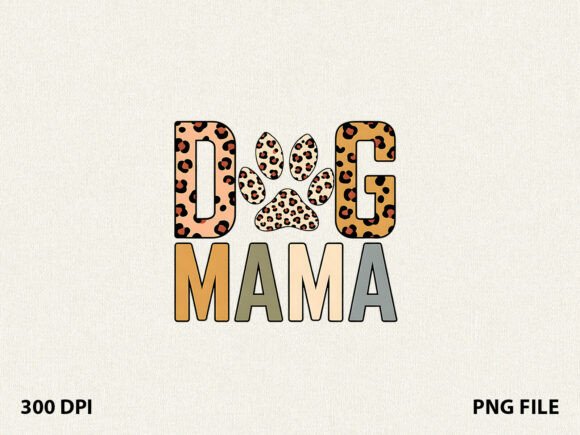 Leopard Paw Dog Mama T-Shirt Graphics