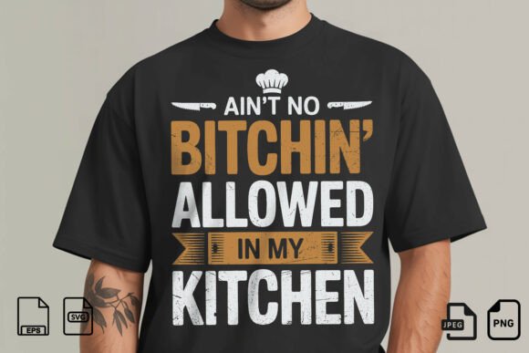 No Bitchin Allowed Kitchen T-Shirt